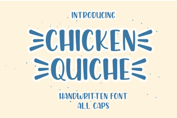 Chicken Quiche: A Friendly Handwritten Font