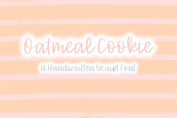 Oatmeal Cookie: A Handwritten Font That Feels Like a Brand Identity Shortcut